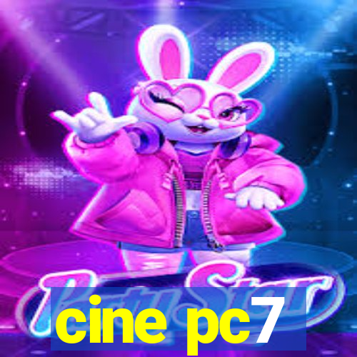 cine pc7